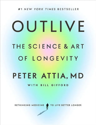 Outlive by Peter Attia MD book cover